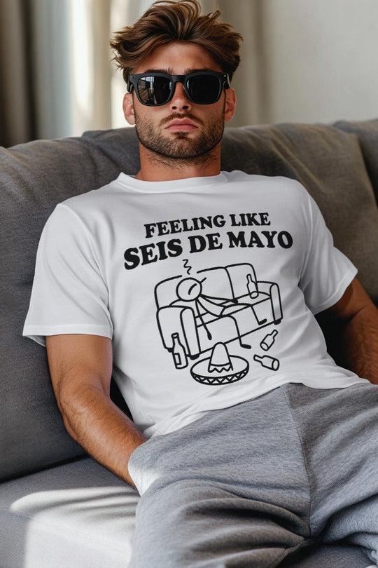 Feeling Like Seis de Mayo - Riley Ink