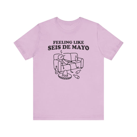 Feeling Like Seis de Mayo - Riley Ink