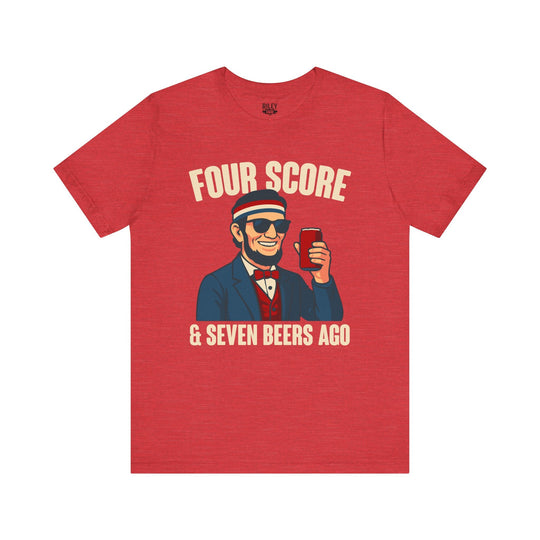 Four Score and Seven Beers Ago - Riley Ink