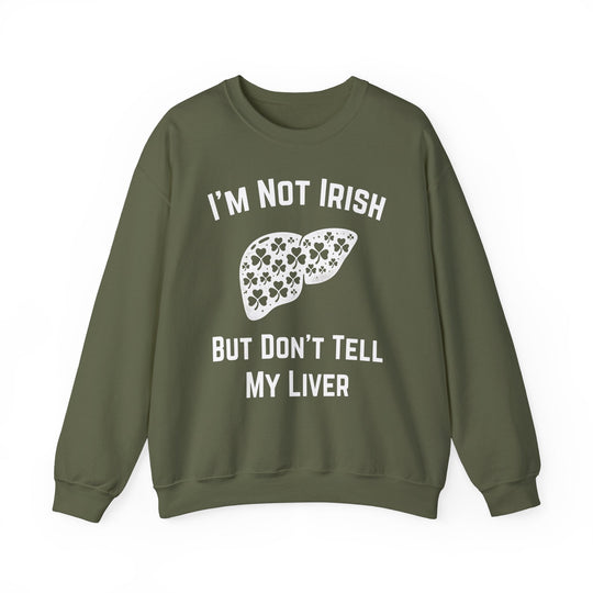I'm Not Irish But Don't Tell My Liver - Riley Ink