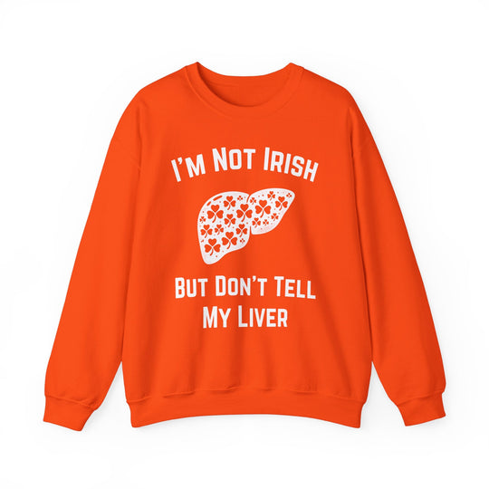 I'm Not Irish But Don't Tell My Liver - Riley Ink