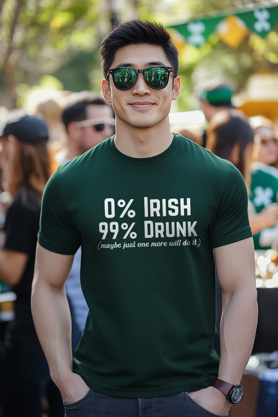 0 percent Irish 99 percent Drunk (Maybe One More Will Do It) - Riley Ink