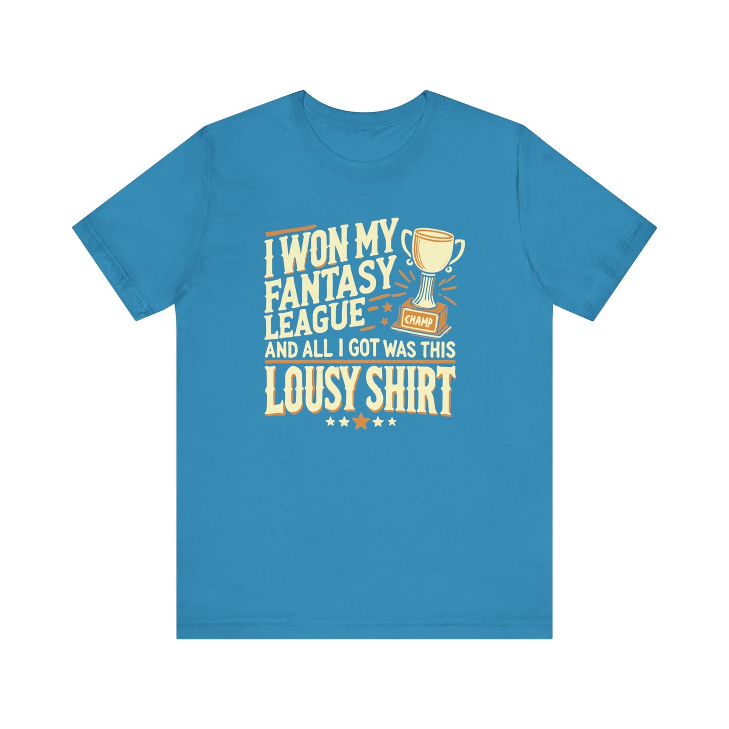 Fantasy League Winner Funny T-Shirt - 'Lousy Shirt' Trophy Tee - Humorous Fantasy Football Top - Funny Fantasy Football Champion Trophy