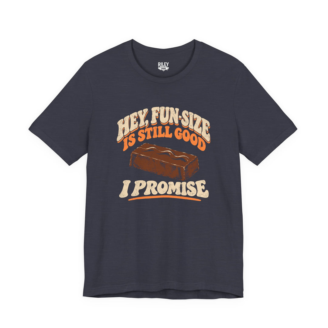 Front view of Fun Size is Still Good I Promise Tee in forest green