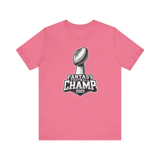 Fantasy Football Champ 2025 - Funny Fantasy Football T-Shirt - Lombardi Trophy Graphic - Humorous Sports Tee - Dynasty Championship Shirt