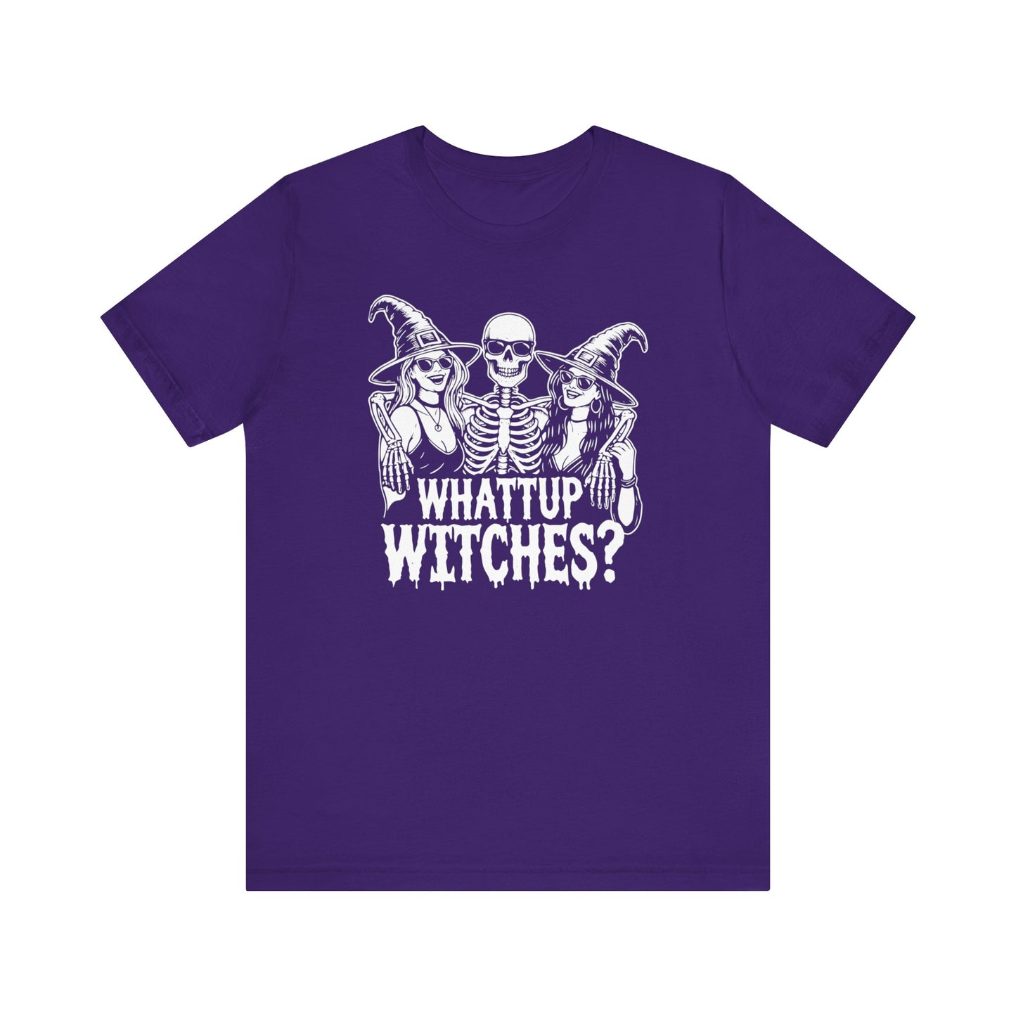 Whattup Witches Funny T-Shirt - Funny Halloween Party Shirt with Skeleton and Witches - Cool October Tee - Funny Halloween Party Tee