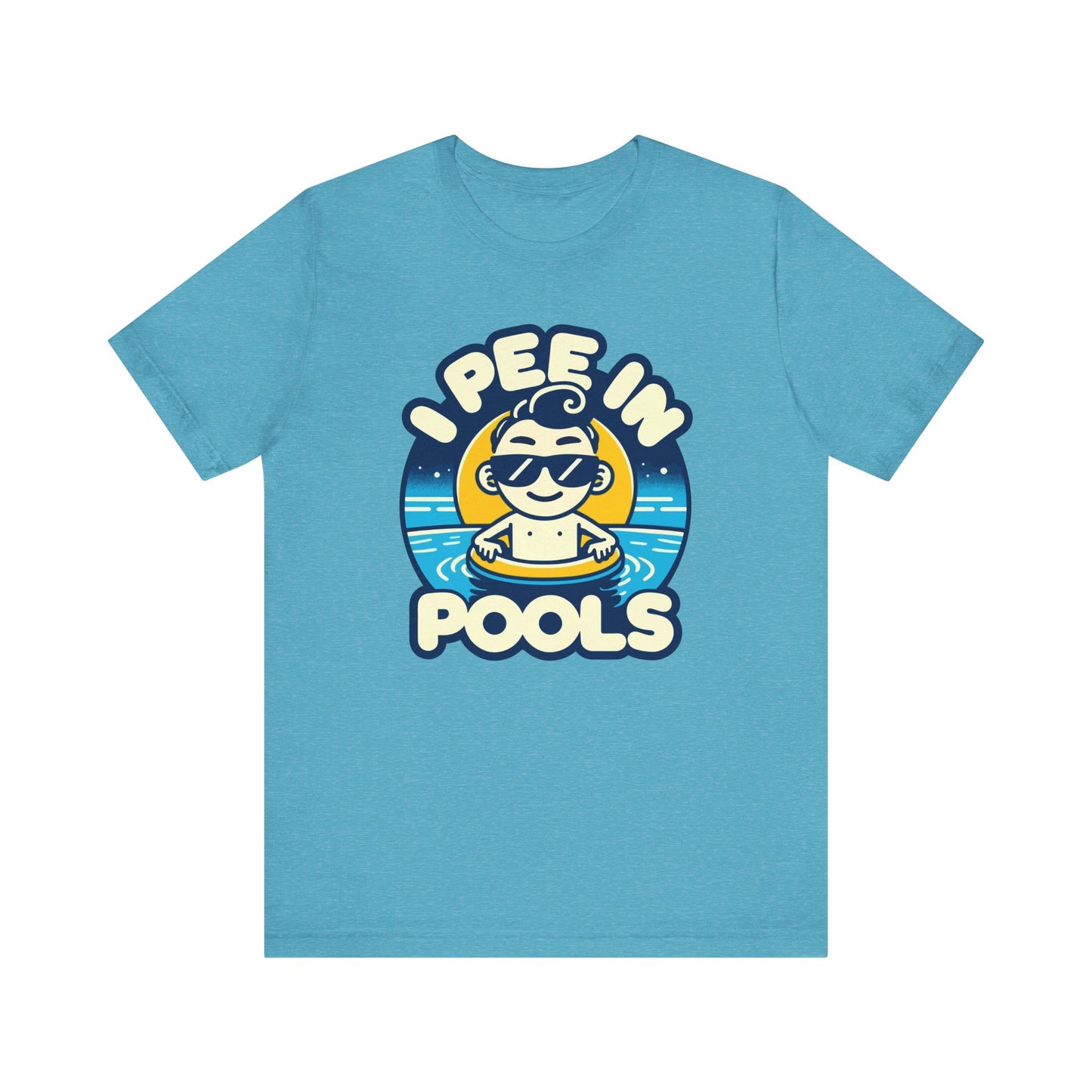 I Pee In Pools - Funny Summer T-Shirt - Humorous Pool Graphic Tee - Playful Swimwear Shirt - Perfect Gift for Pool Lovers - Summer Fun Style