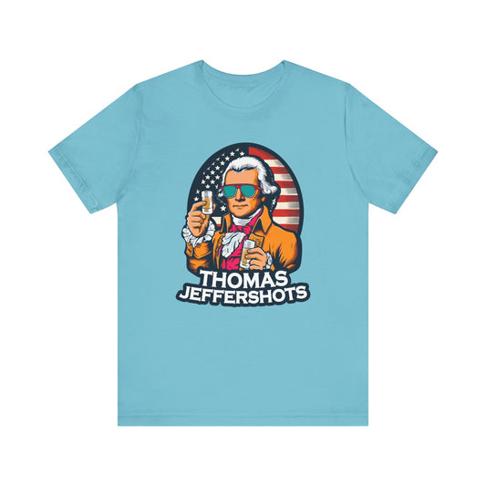 Thomas Jeffershots - Funny 4th of July T-Shirt - Patriotic Drinking Tee - American Graphic - Humorous Jefferson Shirt - Independence Day