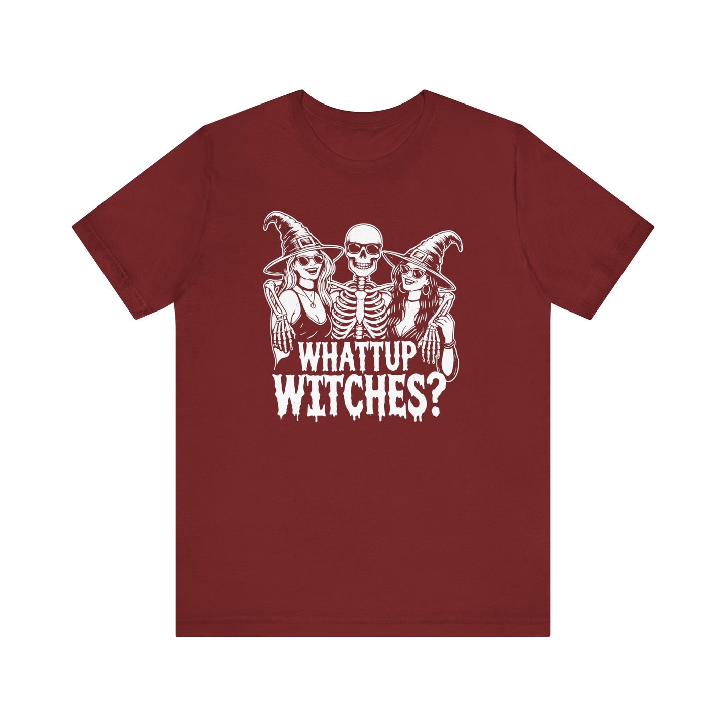 Whattup Witches Funny T-Shirt - Funny Halloween Party Shirt with Skeleton and Witches - Cool October Tee - Funny Halloween Party Tee