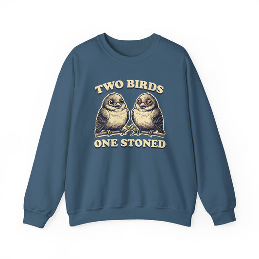 Funny Two Birds, One Stoned Crewneck - Cozy Stoner Humor Sweatshirt - Hilarious Bird Graphic - Comfy Smoker's Apparel