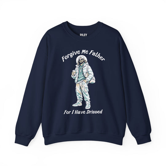 Forgive Me Father for I Have Dripped Crewneck in navy