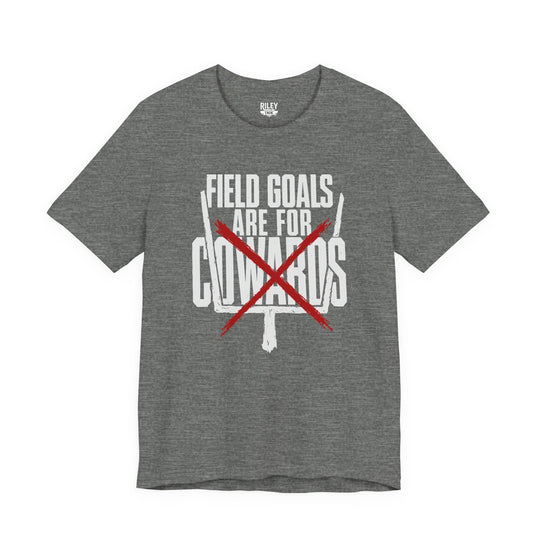 Front view of Field Goals are for Cowards Tee on model