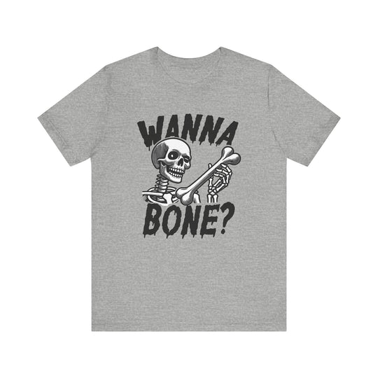 Wanna Bone?