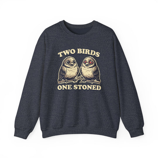 Two Birds One Stoned Crewneck