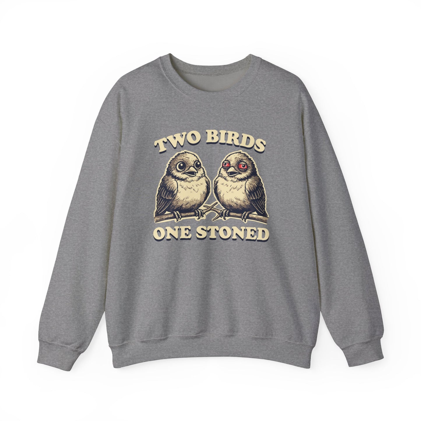 Funny Two Birds, One Stoned Crewneck - Cozy Stoner Humor Sweatshirt - Hilarious Bird Graphic - Comfy Smoker's Apparel