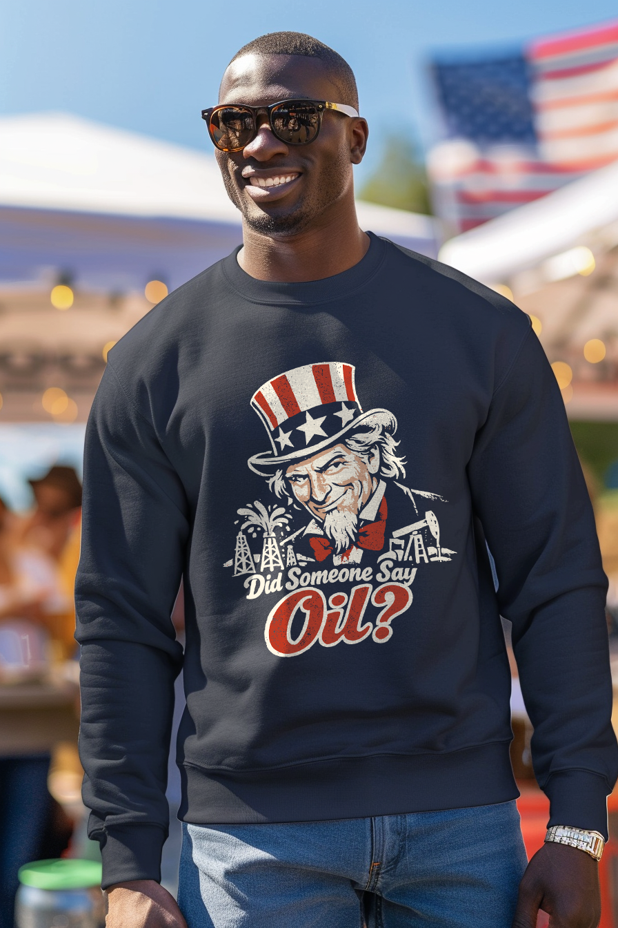 Lifestyle mockup of Did Someone Say Oil Crewneck