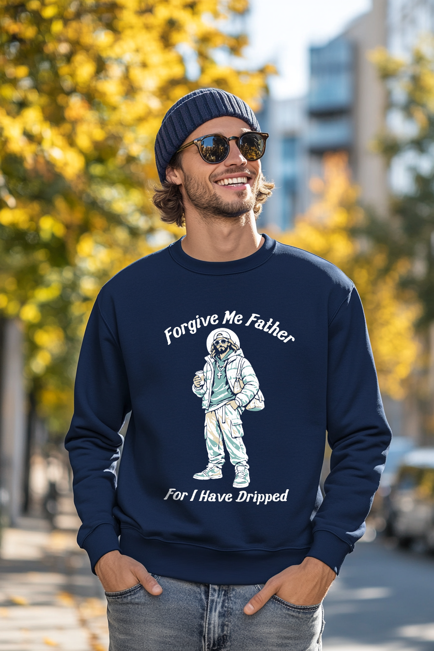 Lifestyle shot of Forgive Me Father for I Have Dripped Crewneck