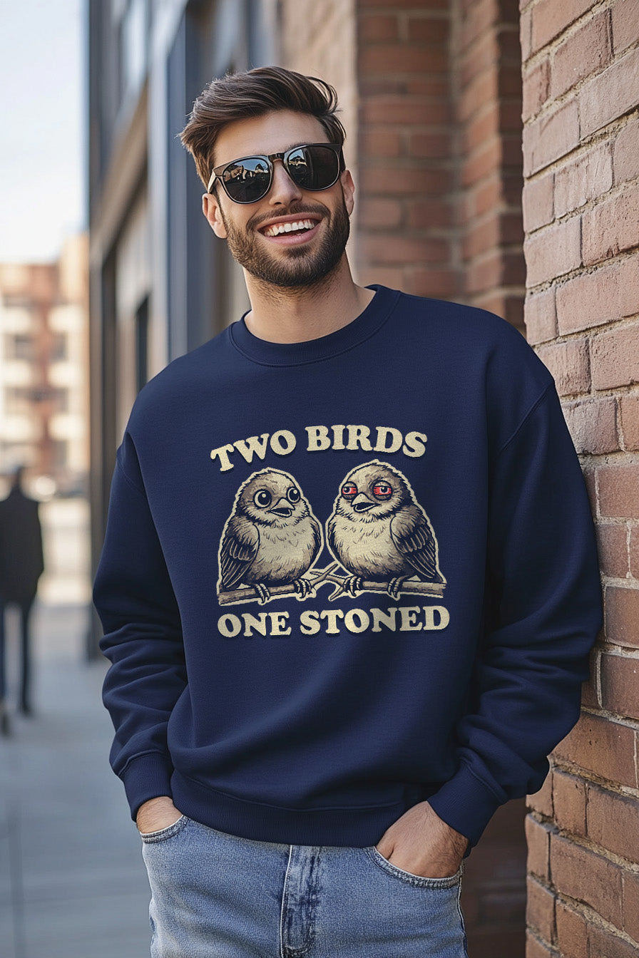 Funny Two Birds, One Stoned Crewneck - Cozy Stoner Humor Sweatshirt - Hilarious Bird Graphic - Comfy Smoker's Apparel