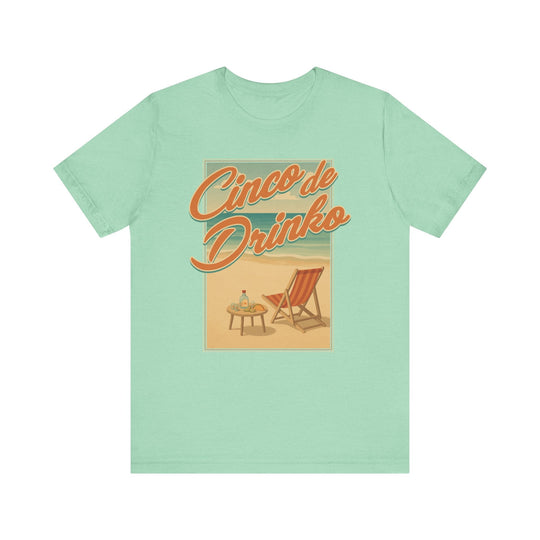 Cinco de Drinko - Riley Ink