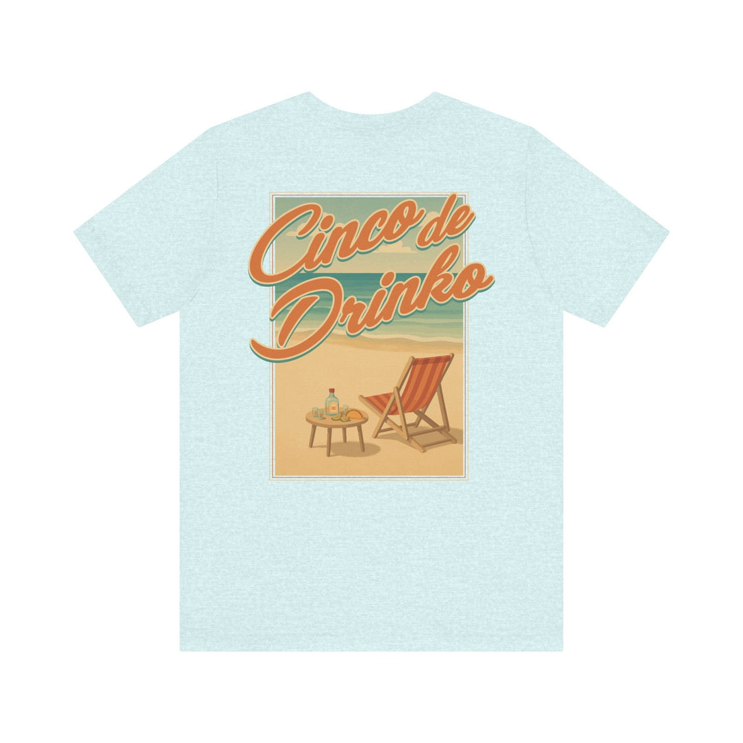 Cinco de Drinko (Back Print) - Riley Ink