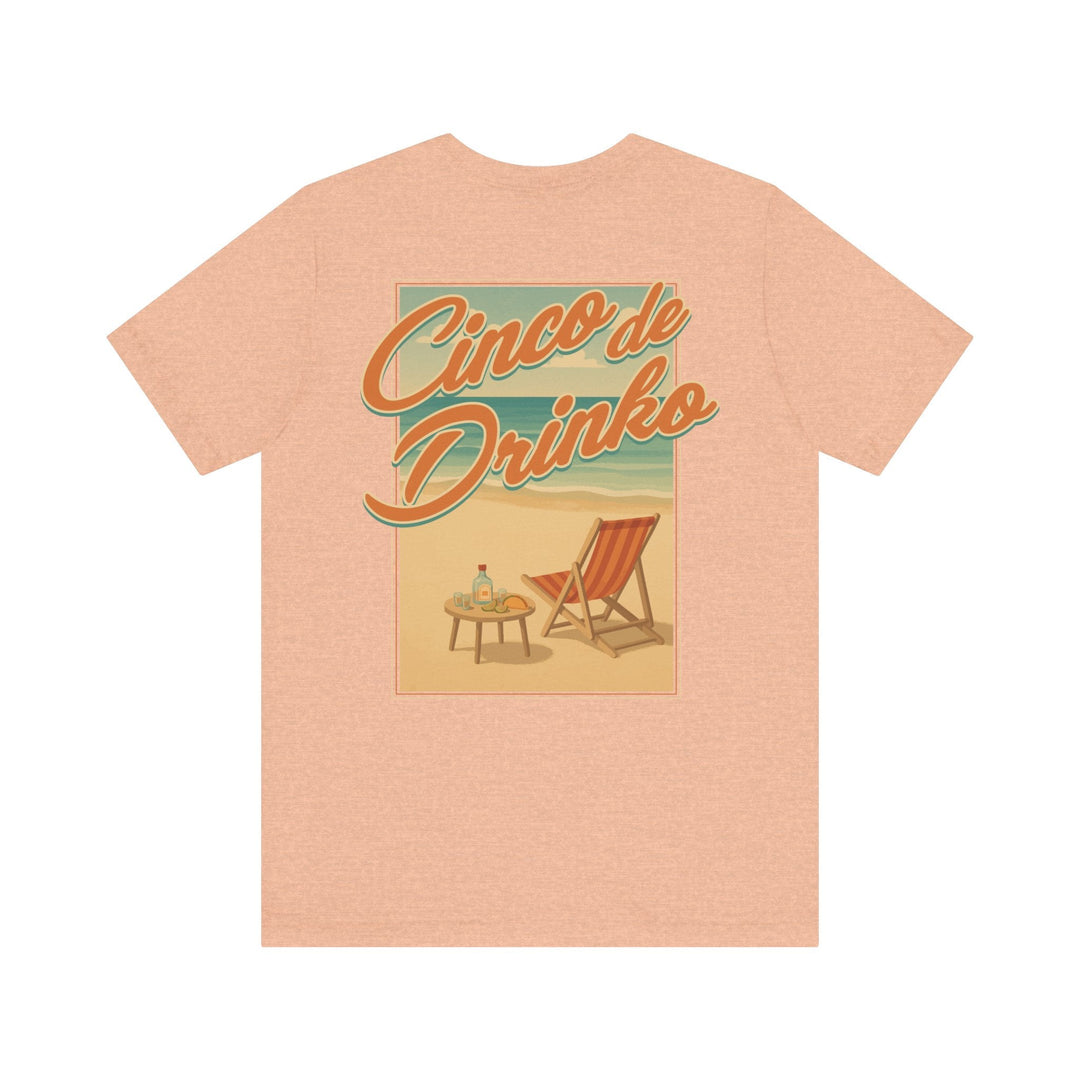 Cinco de Drinko (Back Print) - Riley Ink