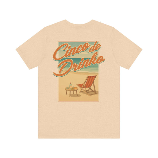 Cinco de Drinko (Back Print) - Riley Ink