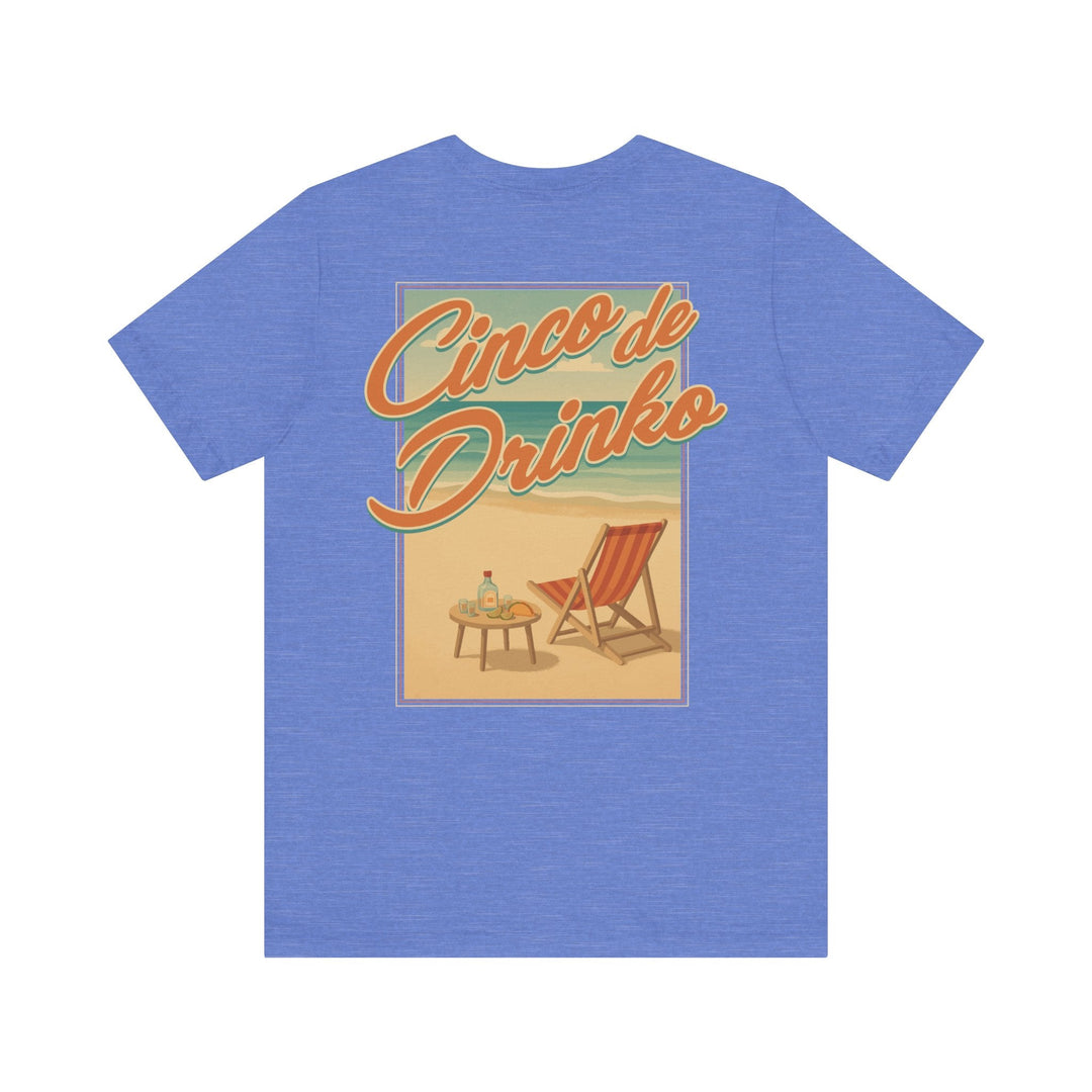 Cinco de Drinko (Back Print) - Riley Ink