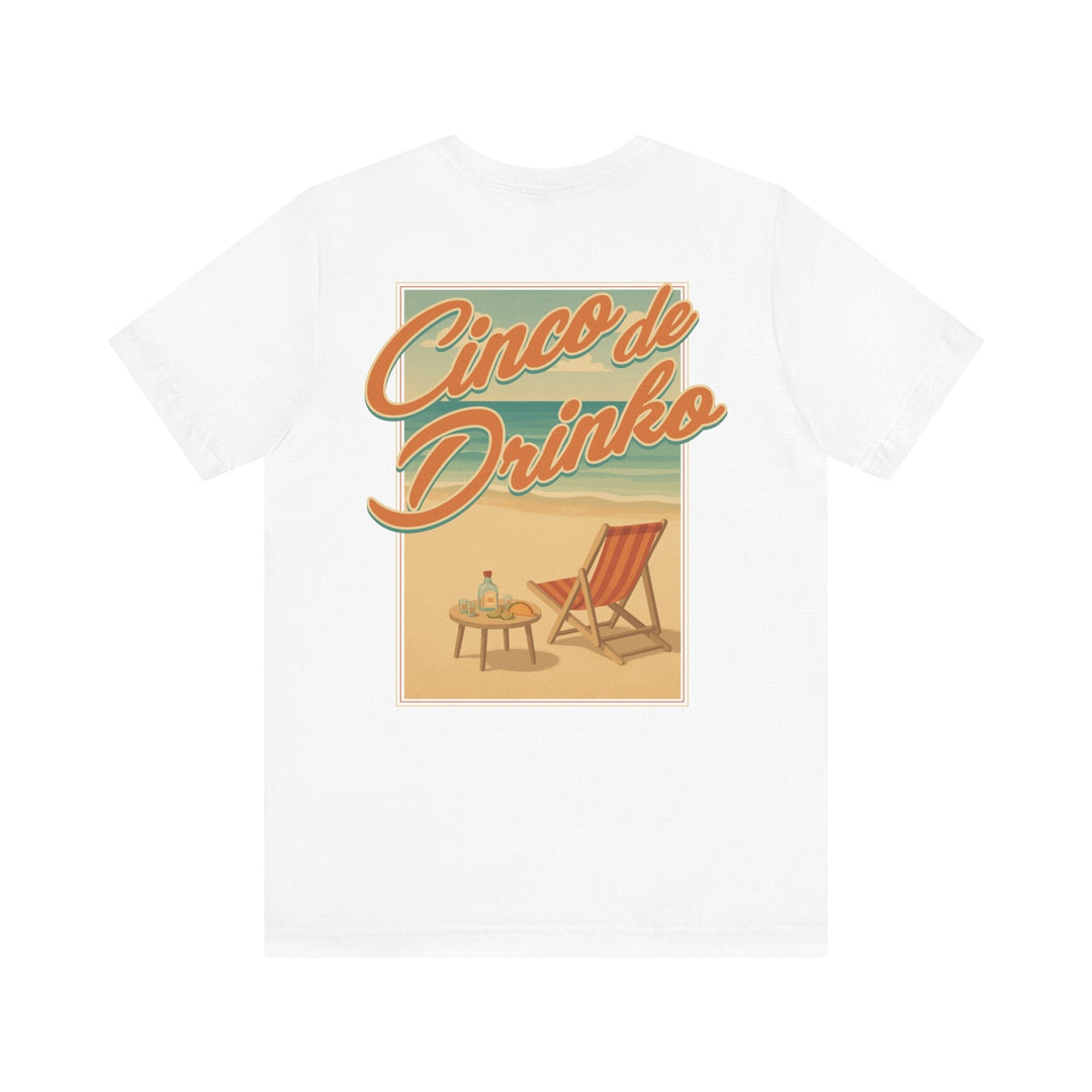 Cinco de Drinko (Back Print) - Riley Ink
