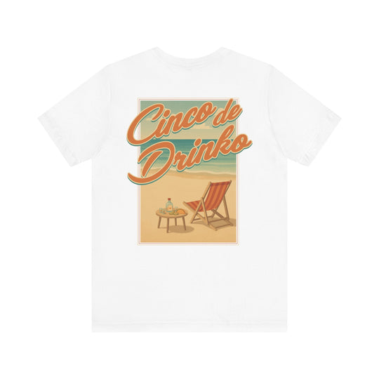 Cinco de Drinko (Back Print) - Riley Ink