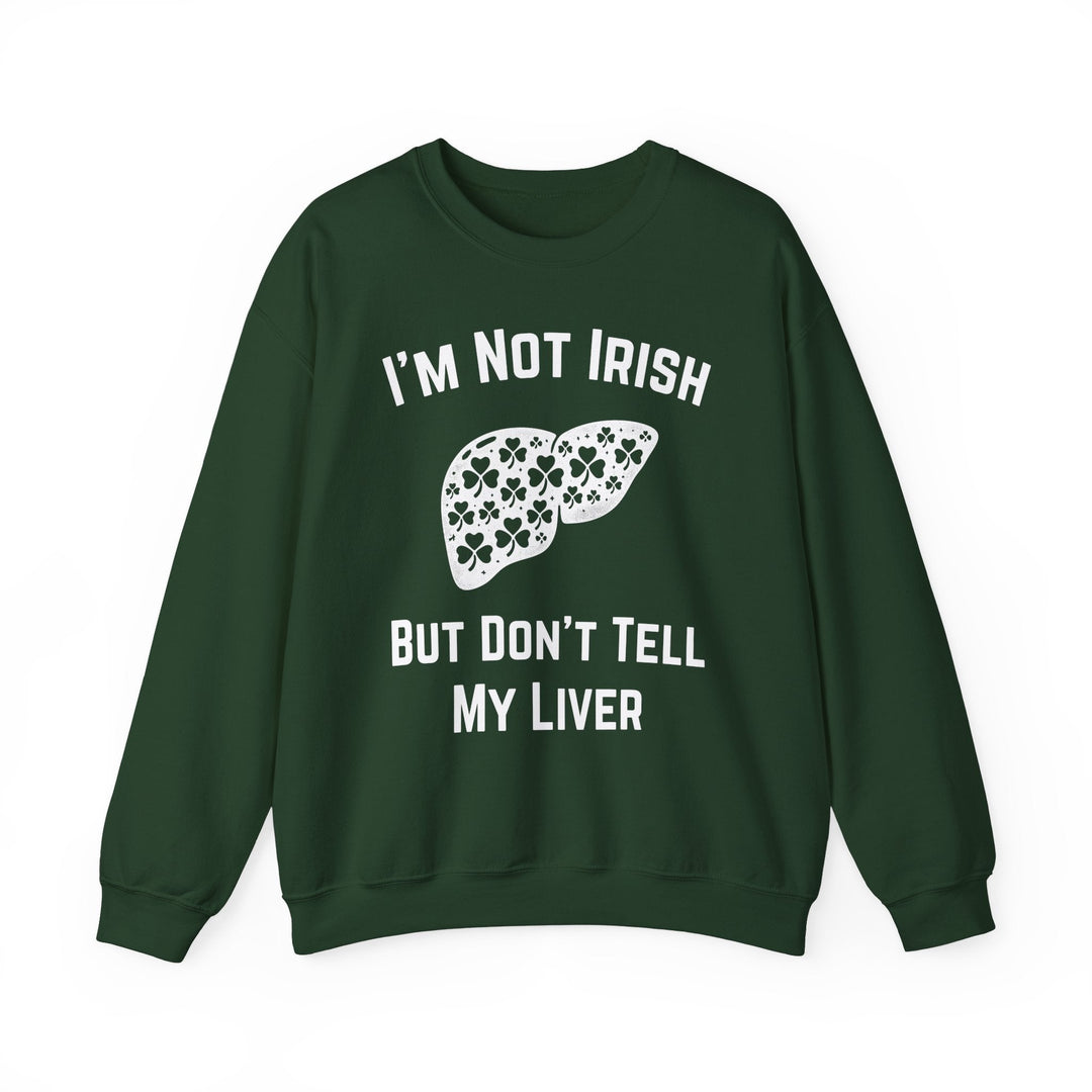 I'm Not Irish But Don't Tell My Liver - Riley Ink