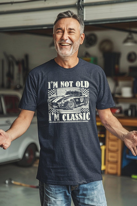 I'm Not Old I'm Classic - Riley Ink