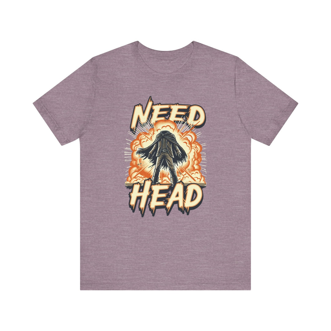 Need Head - Riley Ink