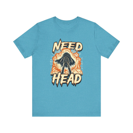 Need Head - Riley Ink