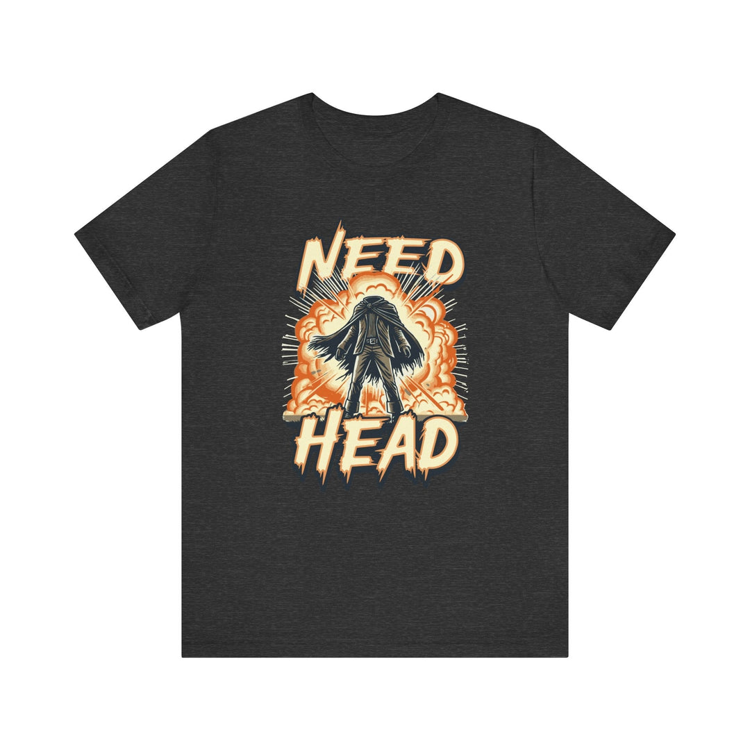 Need Head - Riley Ink