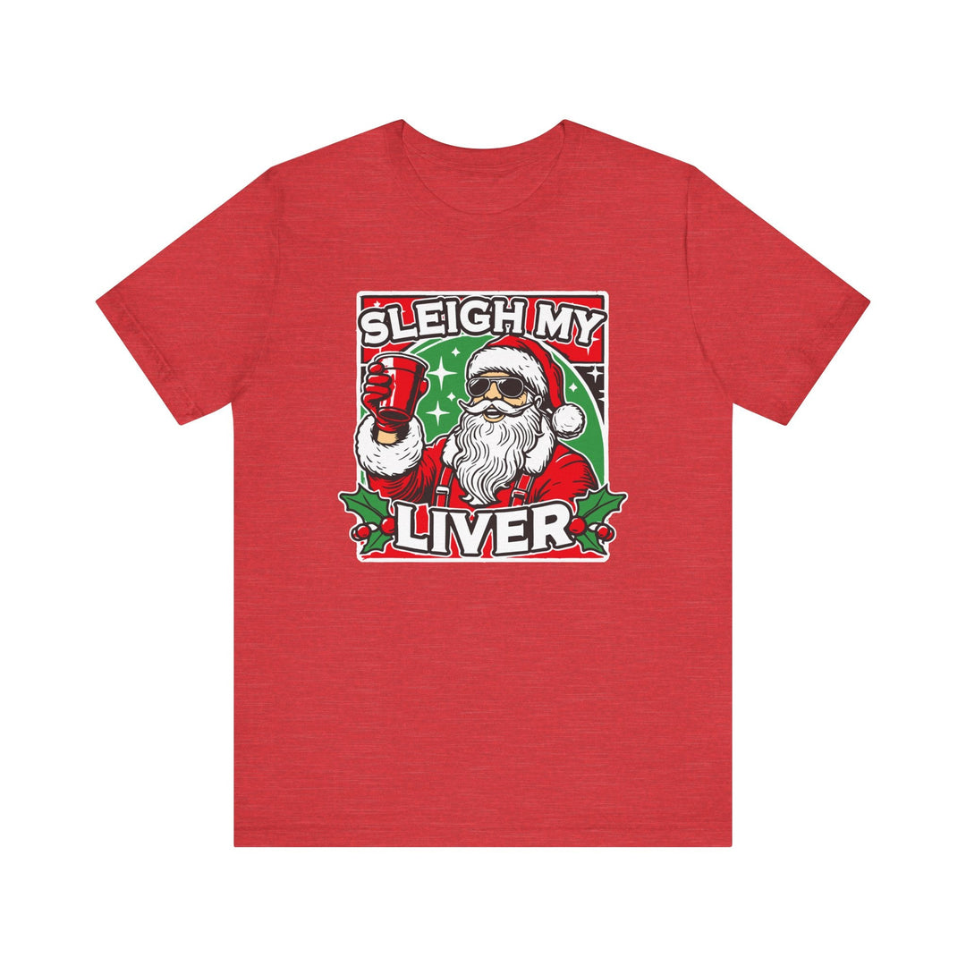 Sleigh My Liver - Riley Ink