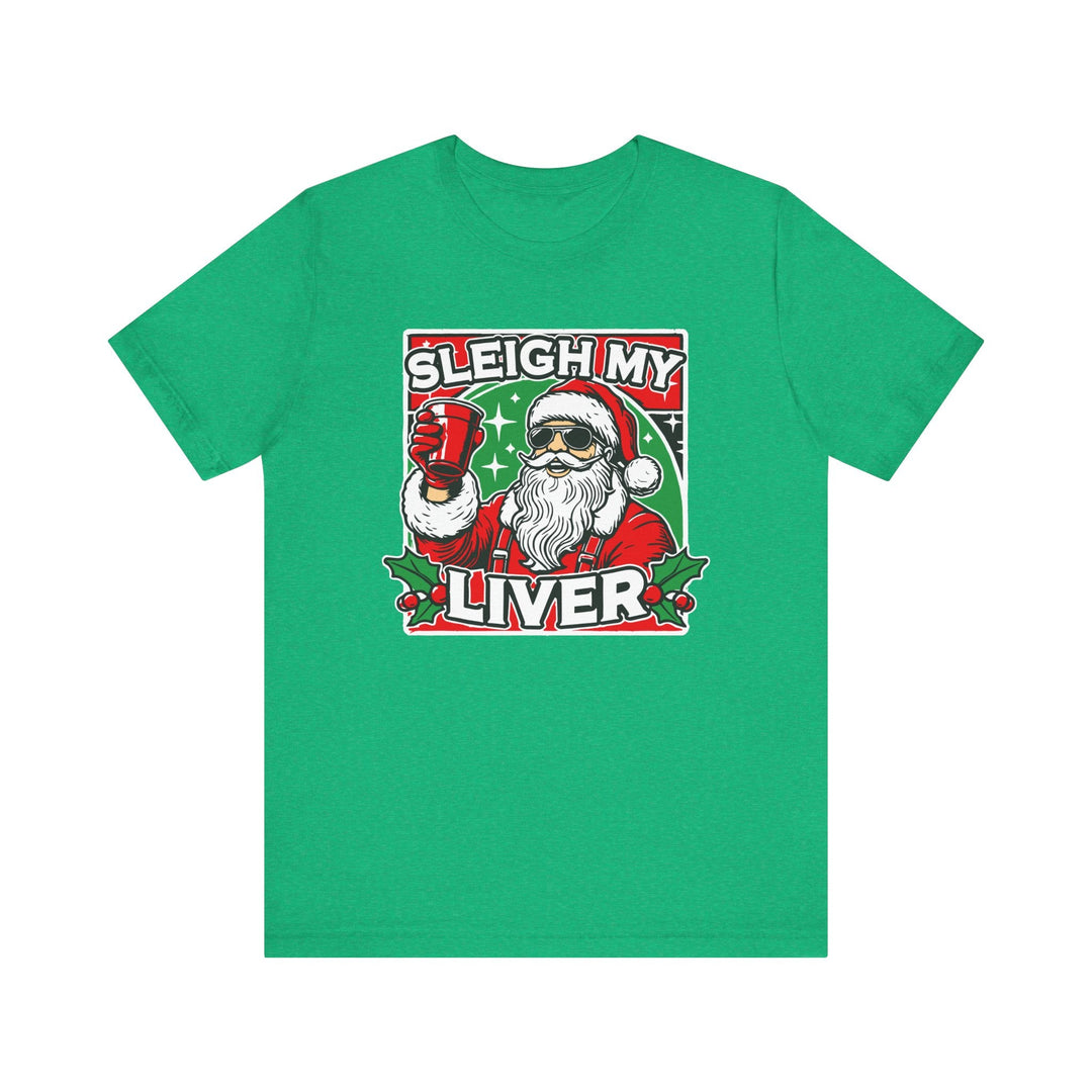 Sleigh My Liver - Riley Ink